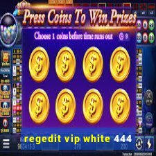 regedit vip white 444